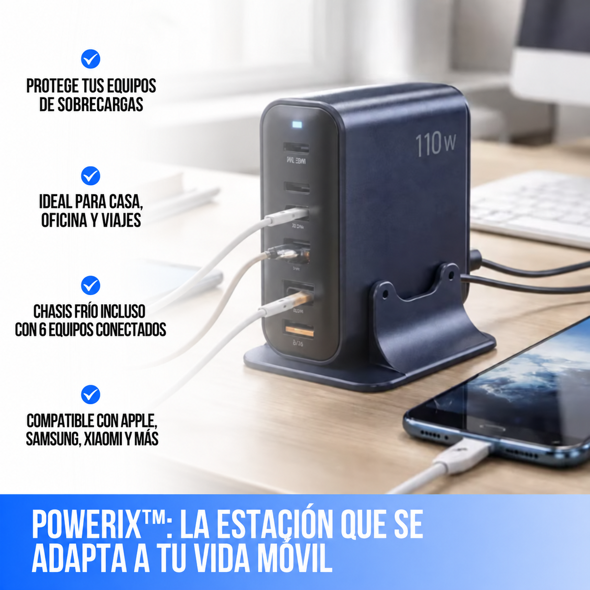 CARGADOR RÁPIDO DE ESCRITORIO 6 EN 1 110W | POWERIX™